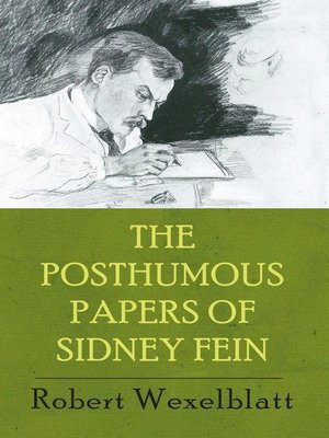cover image of The Posthumous Papers of Sidney Fein